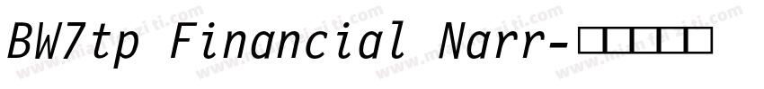 BW7tp Financial Narr字体转换